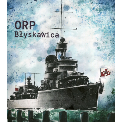 ORP Błyskawica Wierny okręt