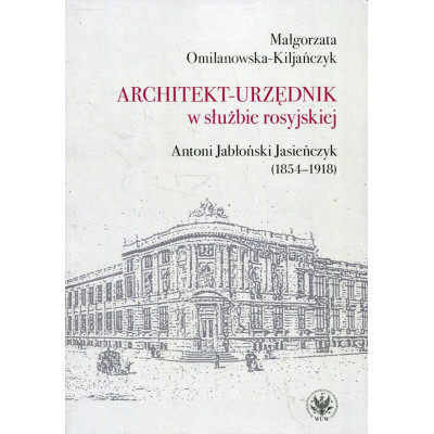Architekt-urzędnik w służbie rosyjskiej