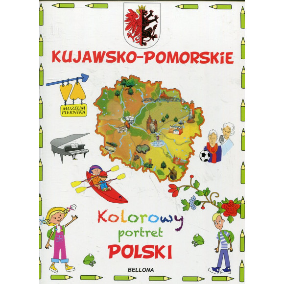 Kujawsko-Pomorskie. Kolorowy portret Polski