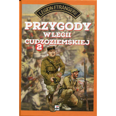 Przygody w Legii Cudzoziemskiej Tom 2
