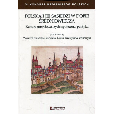 Polska i jej sąsiedzi w dobie średniowiecza