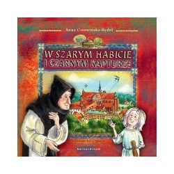 W szarym habicie i czarnym kapturze