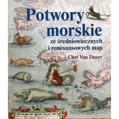 Potwory morskie ze średniowiecznych i renesansowych map