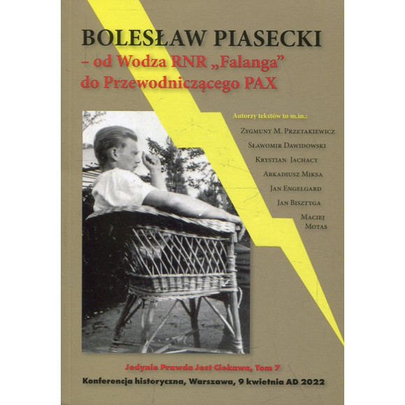 Bolesław Piasecki Od Wodza RNR Falanga do Przewodniczącego PAX