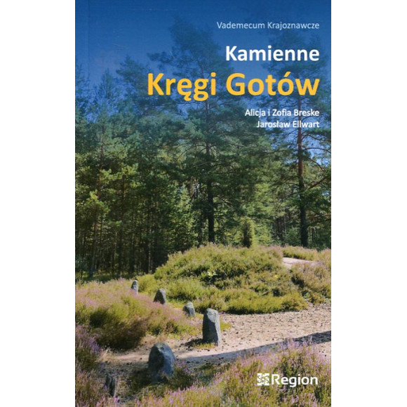 Kamienne kręgi Gotów i(wyd. VI, 2022 r.)/i