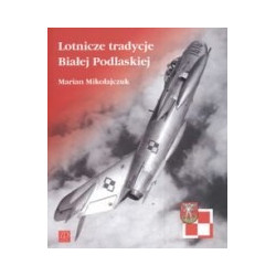 Lotnicze tradycje Białej Podlaskiej