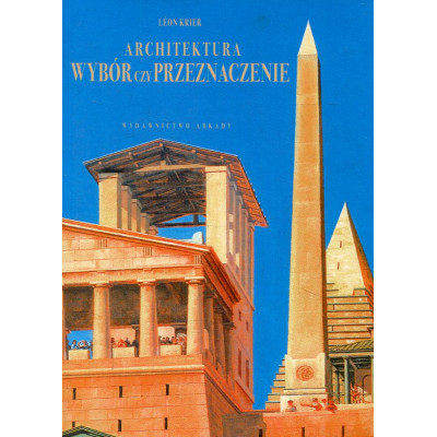 Architektura: wybór czy przeznaczenie