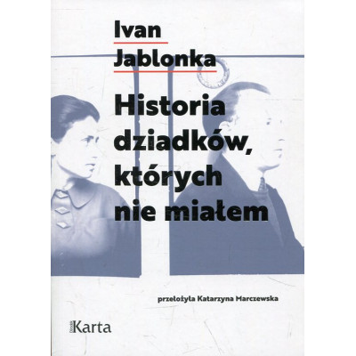 Historia dziadków, których nie miałem
