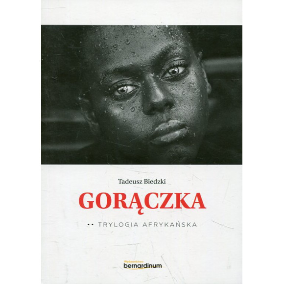 Trylogia Afrykańska: Gorączka