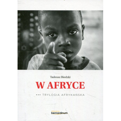 Trylogia Afrykańska: W Afryce