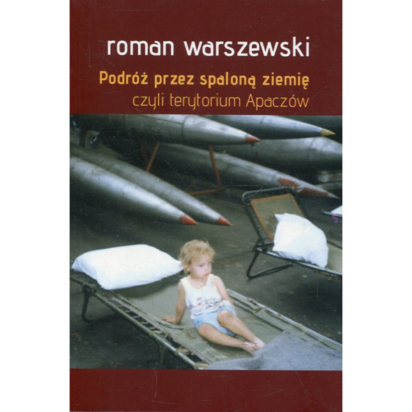 Podróż przez spaloną ziemię czyli terytorium Apaczów