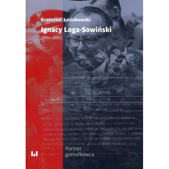 Ignacy Loga-Sowiński (1919-1992) Portret gomułkowca