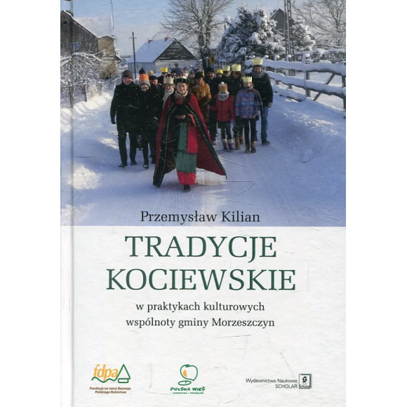 Tradycje kociewskie w praktykach kulturowych gminy Morzeszczyn