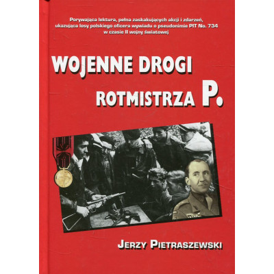 Wojenne drogi rotmistrza P.