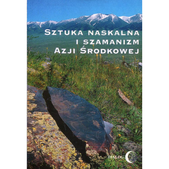 Sztuka naskalna i szamanizm Azji Środkowej