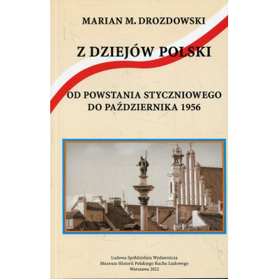 Z dziejów Polski. Od Powstania Styczniowego do października 1956