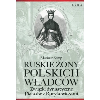 Ruskie żony polskich władców