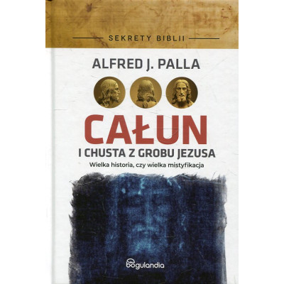 Całun i chusta z grobu Jezusa