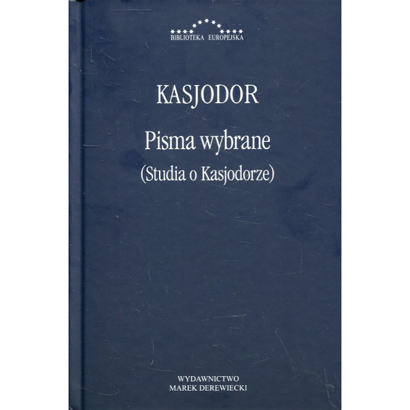 Pisma wybrane (Studia o Kasjodorze)