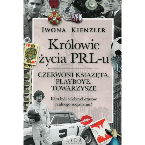 Królowie życia w PRL-u