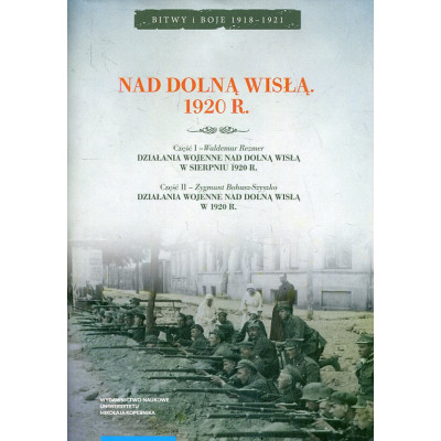 Nad dolną Wisłą. 1920 r.