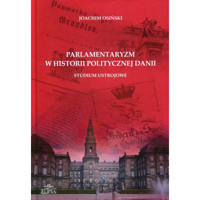 Parlamentaryzm w historii politycznej Danii