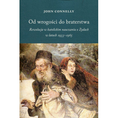 Od wrogości do braterstwa