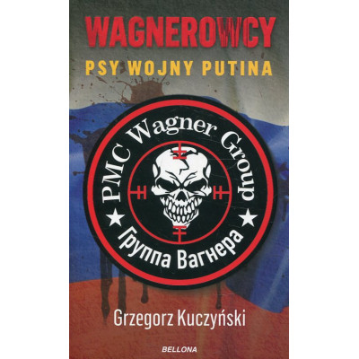 Wagnerowcy Psy wojny Putina