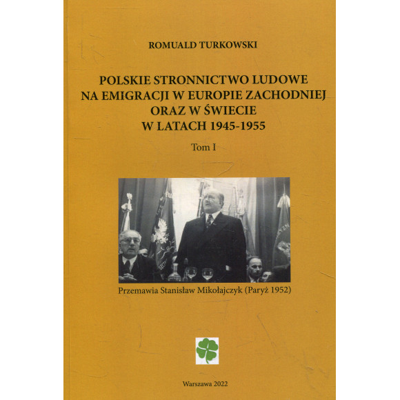 Polskie Stronnictwo Ludowe na emigracji w Europie Zachodniej oraz w świecie w latach 1945-1955
