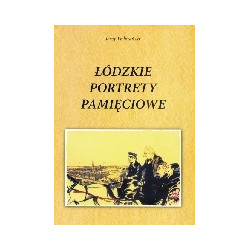 Łódzkie portrety pamięciowe