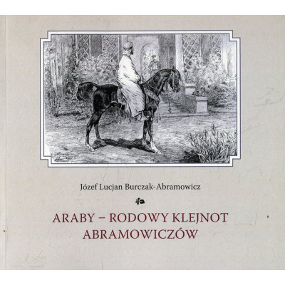 Araby - rodowy klejnot Abramowiczów