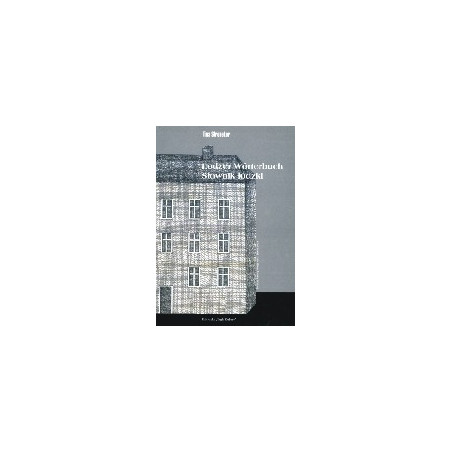 Lodzer Worterbuch. Słownik łódzki
