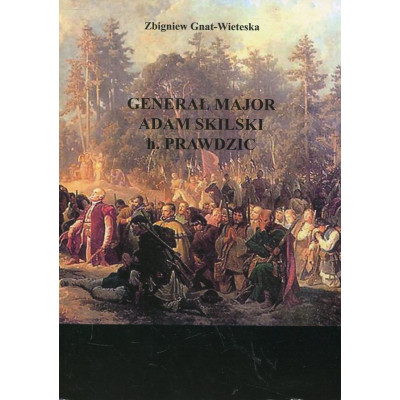 Generał major Adam Skilski h. Prawdzic