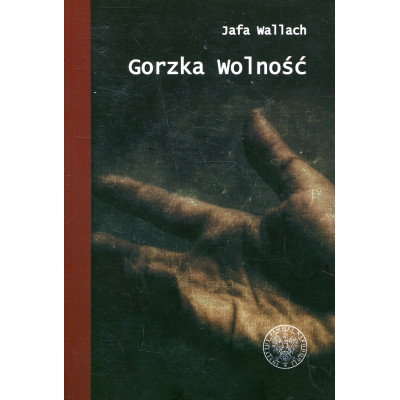 Gorzka wolność