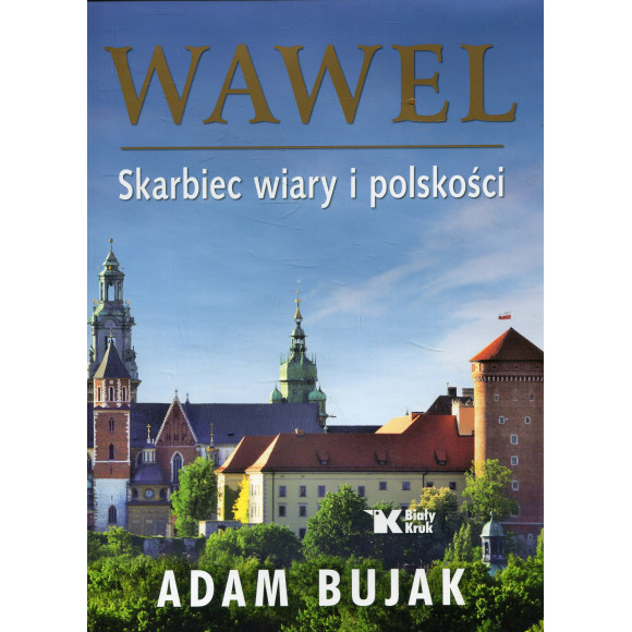 Wawel Skarbiec wiary i polskości wersja polska