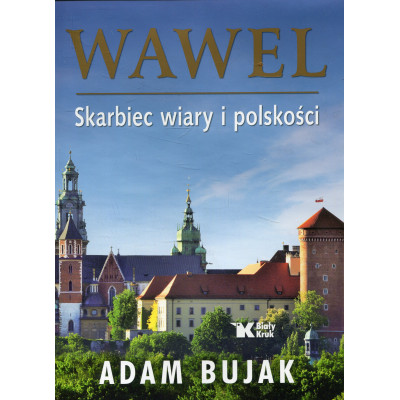 Wawel Skarbiec wiary i polskości wersja polska