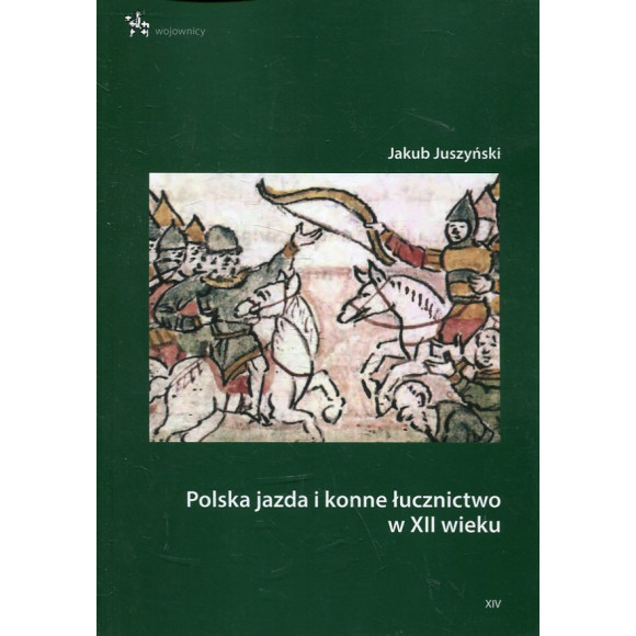 Polska jazda i konne łucznictwo w XII wieku