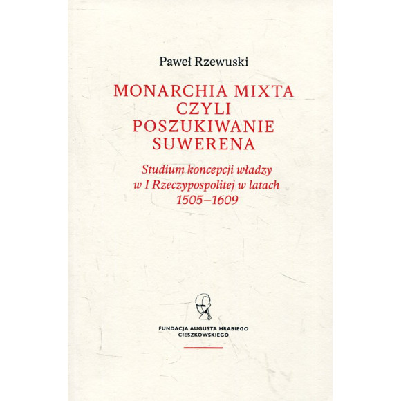 Monarchia mixta, czyli poszukiwanie suwerena