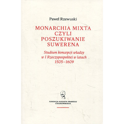 Monarchia mixta, czyli poszukiwanie suwerena