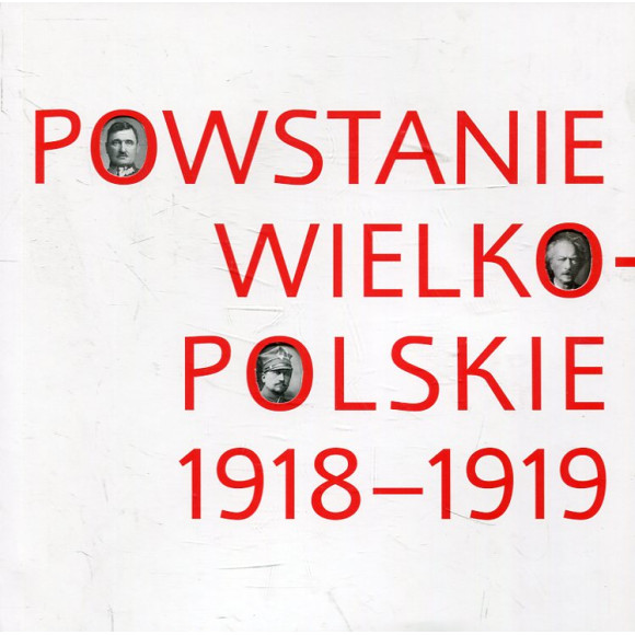 Powstanie wielkopolskie 1918-1919