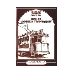 100 lat łódzkich tramwajów