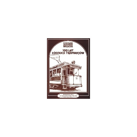 100 lat łódzkich tramwajów