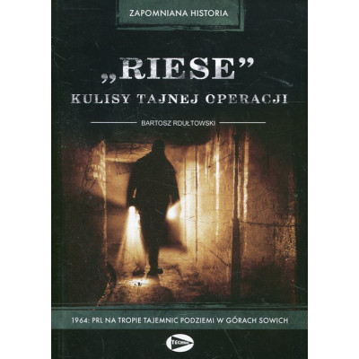 Riese - kulisy tajnej operacji