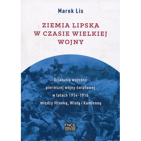Ziemia Lipska w czasie Wielkiej Wojny