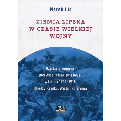 Ziemia Lipska w czasie Wielkiej Wojny