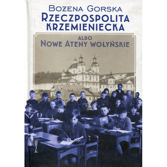 Rzeczpospolita Krzemieniecka albo Nowe Ateny Wołyńskie