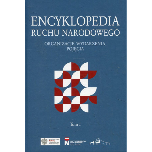 Encyklopedia Ruchu Narodowego. Tom 1