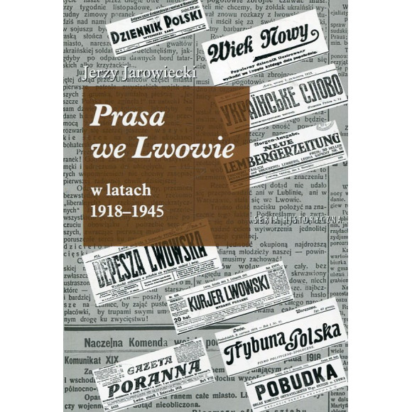 Prasa we Lwowie w latach 1918-1945