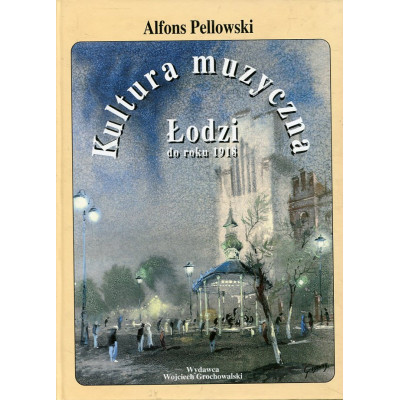 Kultura muzyczna Łodzi do roku 1918