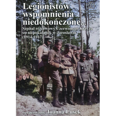 Legionistów wspomnienia niedokończone…